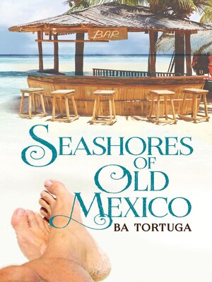 cover image of Seashores of Old Mexico